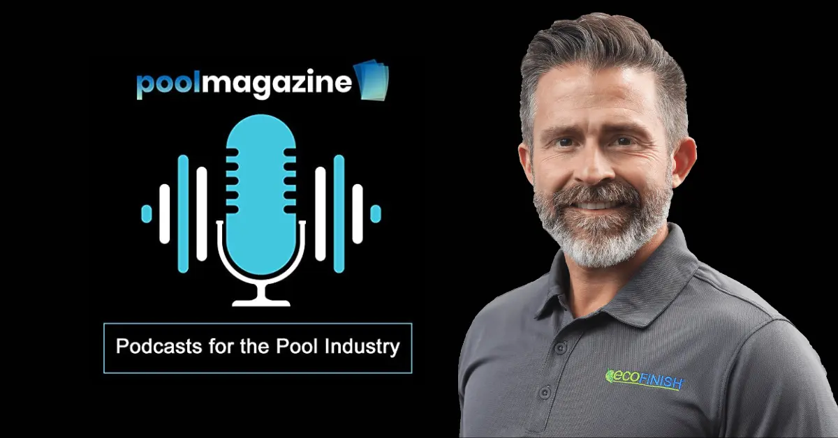 Featured Image for “Pool Magazine Podcast – Learn More About ecoFINISH”